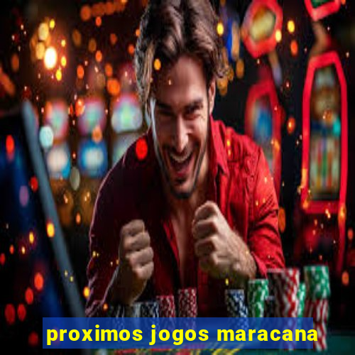 proximos jogos maracana